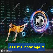 assistir botafogo x vitoria futemax